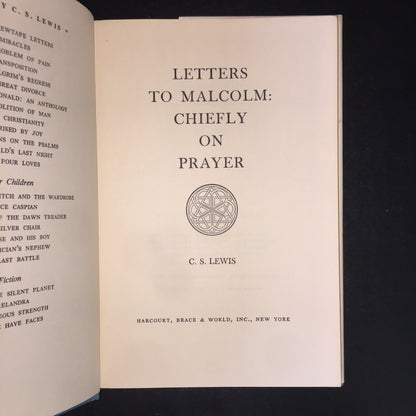 Letters to Malcolm: Chiefly on Prayer - C.S. Lewis - 1st American Edition - 1964