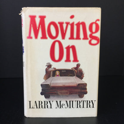 Moving On - Larry McMurtry - Book Club Edition - 1970