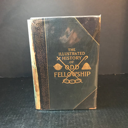 The Illustrated History of Odd Fellowship - Theodore A. Ross - 1913