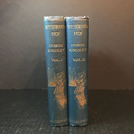 Westward Ho! - Charles Kingsley - 2 Volumes - 1st Thus - 1896