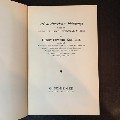 Afro-American Folksongs - Henry Edward Krehbiel - 1st Edition - 1914