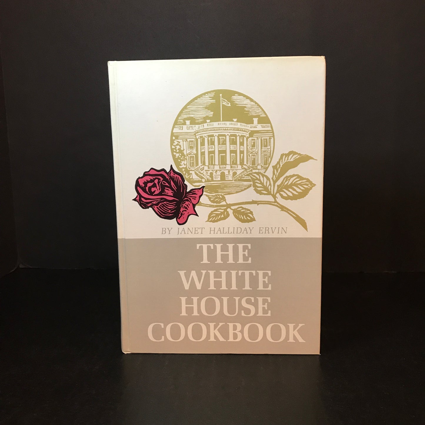The White House Cookbook - Janet Halliday Ervin - 1964