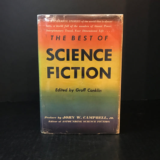 The Best of Science Fiction - Edited by Groff Conklin - 1st Edition - 1946