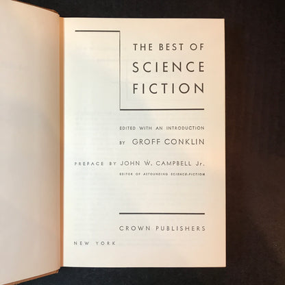 The Best of Science Fiction - Edited by Groff Conklin - 1st Edition - 1946