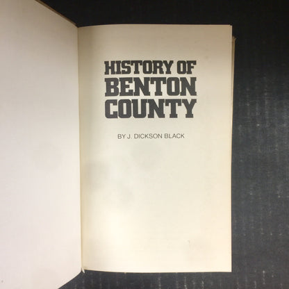 History of Benton County - J. Dickson Black - Signed by Author - 1975