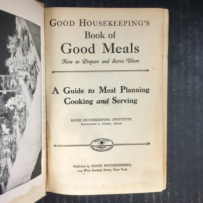 Good Meals and How to Prepare Them - Katharine A. Fisher - Eighth Edition - 1929