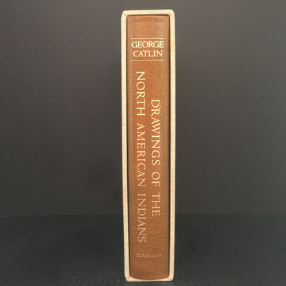 Drawings of The North American Indians - George Catlin - First Edition - 1984