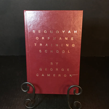 Sequoyah Orphans Training School - George Cameron - Signed - 1994