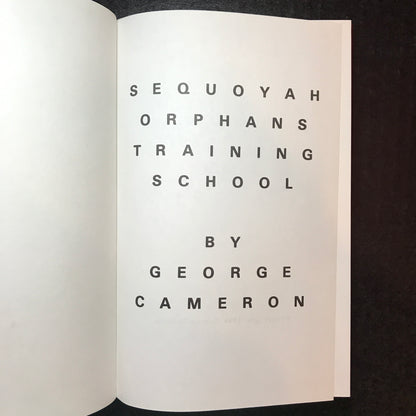 Sequoyah Orphans Training School - George Cameron - Signed - 1994