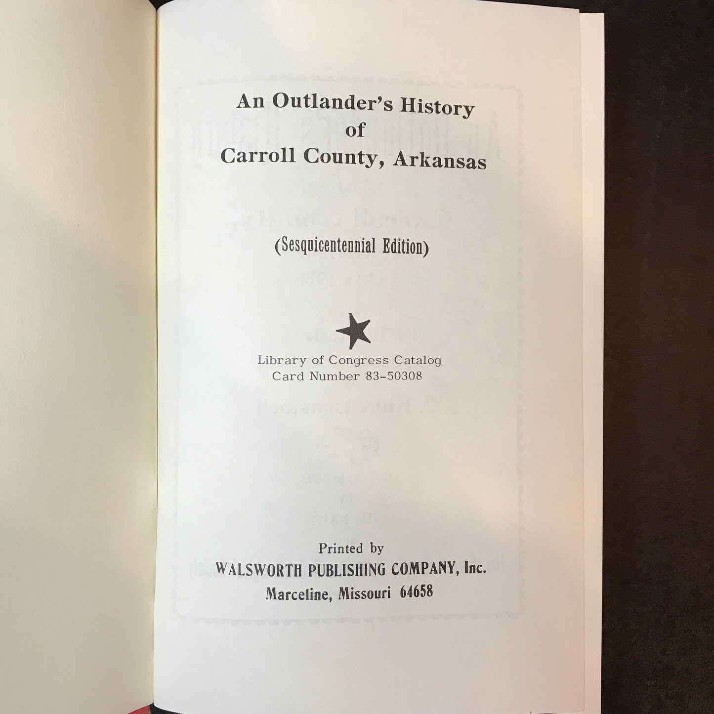 An Outlander's History of Carroll County Arkansas - Jim Lair - 1983