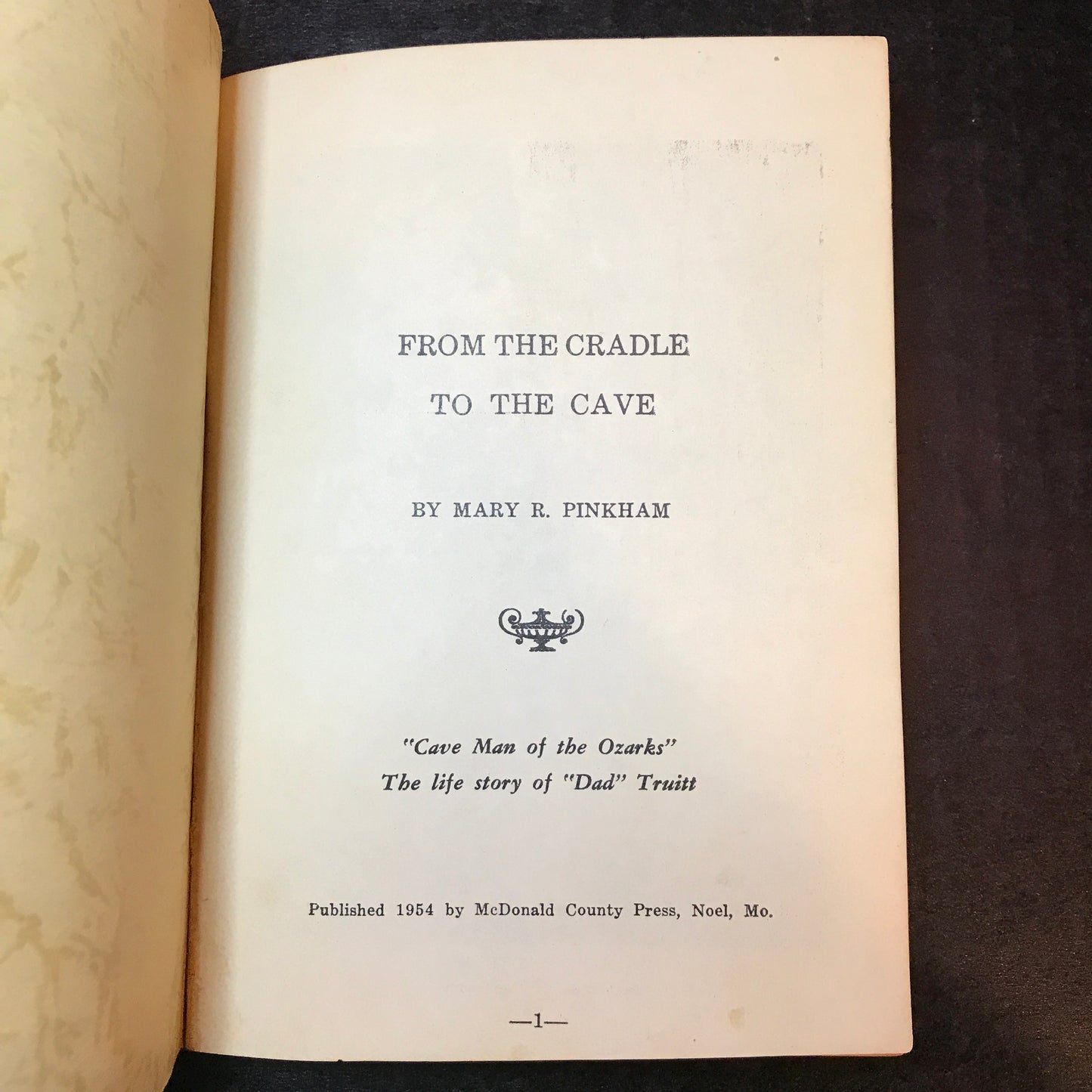 From the Cradle to the Cave - Mary R. Pinkham - 1954