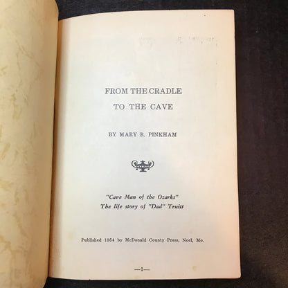 From the Cradle to the Cave - Mary R. Pinkham - 1954