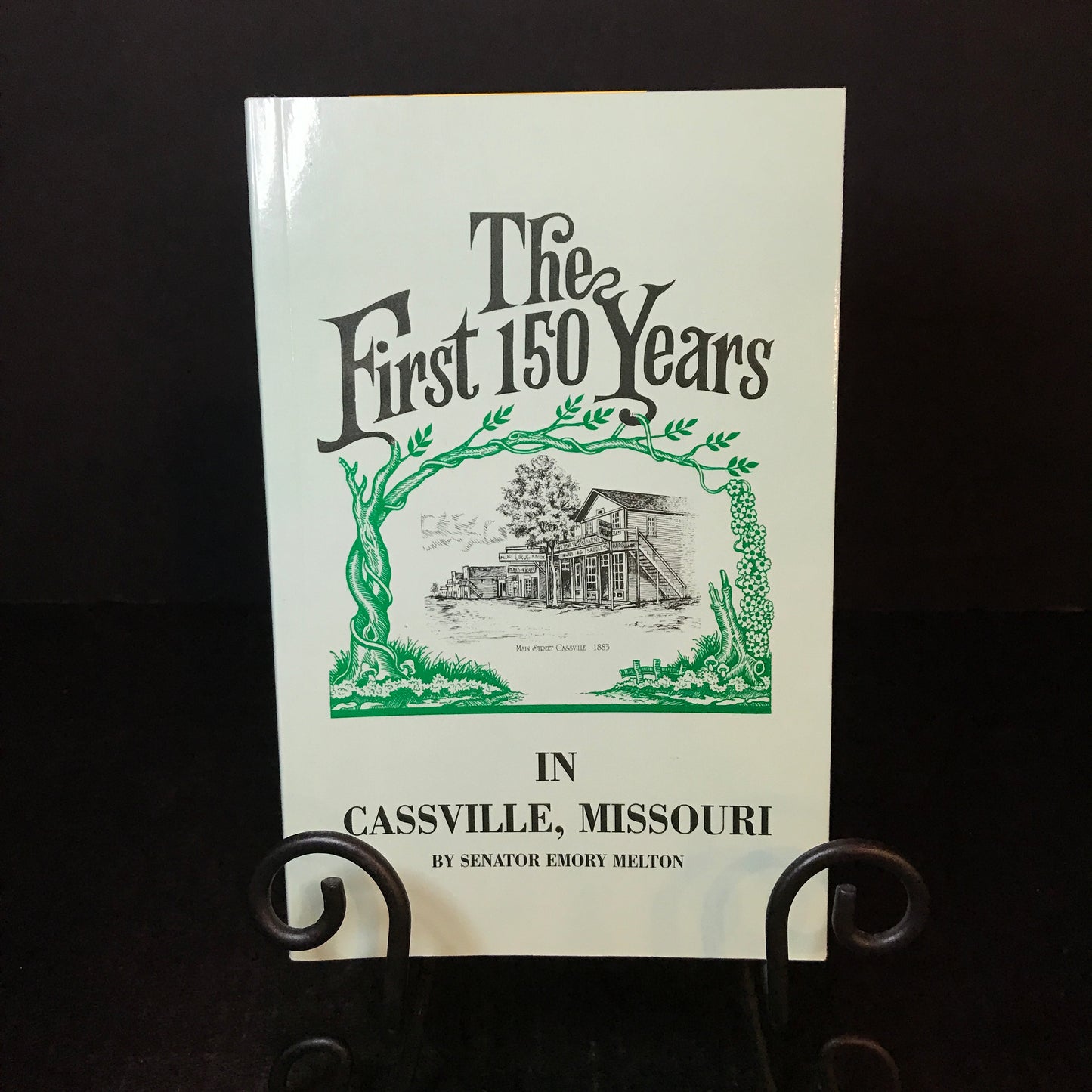 The First 150 Years in Cassville, Missouri - Emory Melton - Signed - 1995