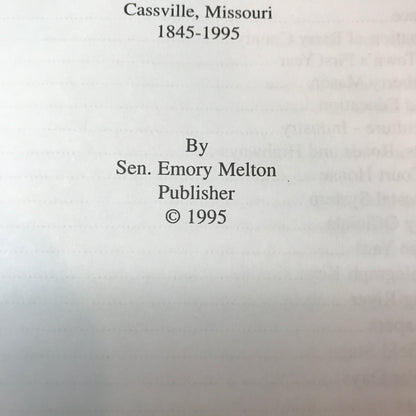The First 150 Years in Cassville, Missouri - Emory Melton - Signed - 1995