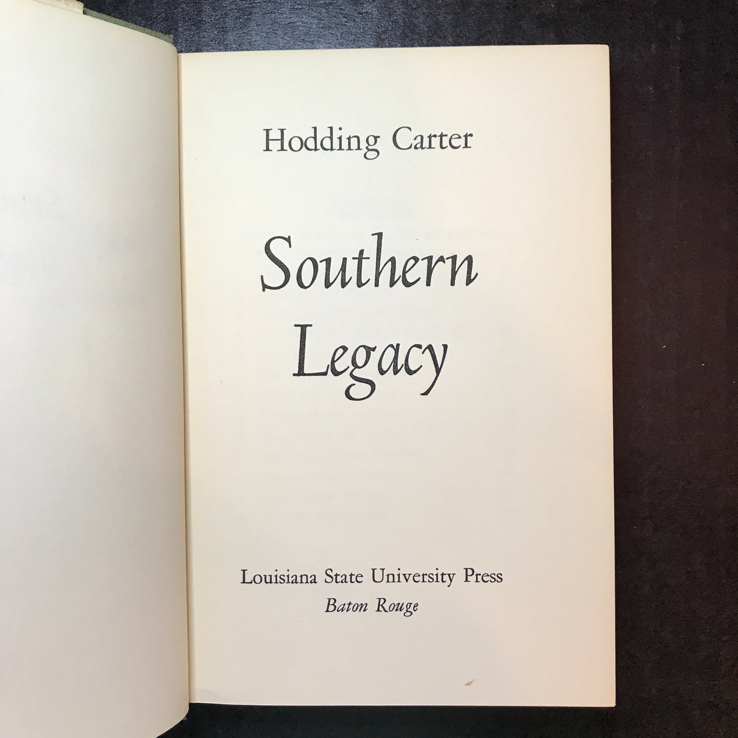 Southern Legacy - Hodding Carter - Signed - 1st Edition - 1950