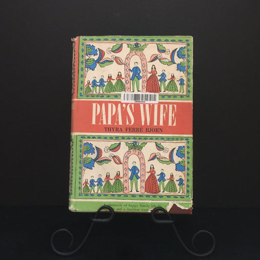 Papa's Wife - Thyra Ferre Bjorn - Signed by Author - Nineteenth Printing - 1968