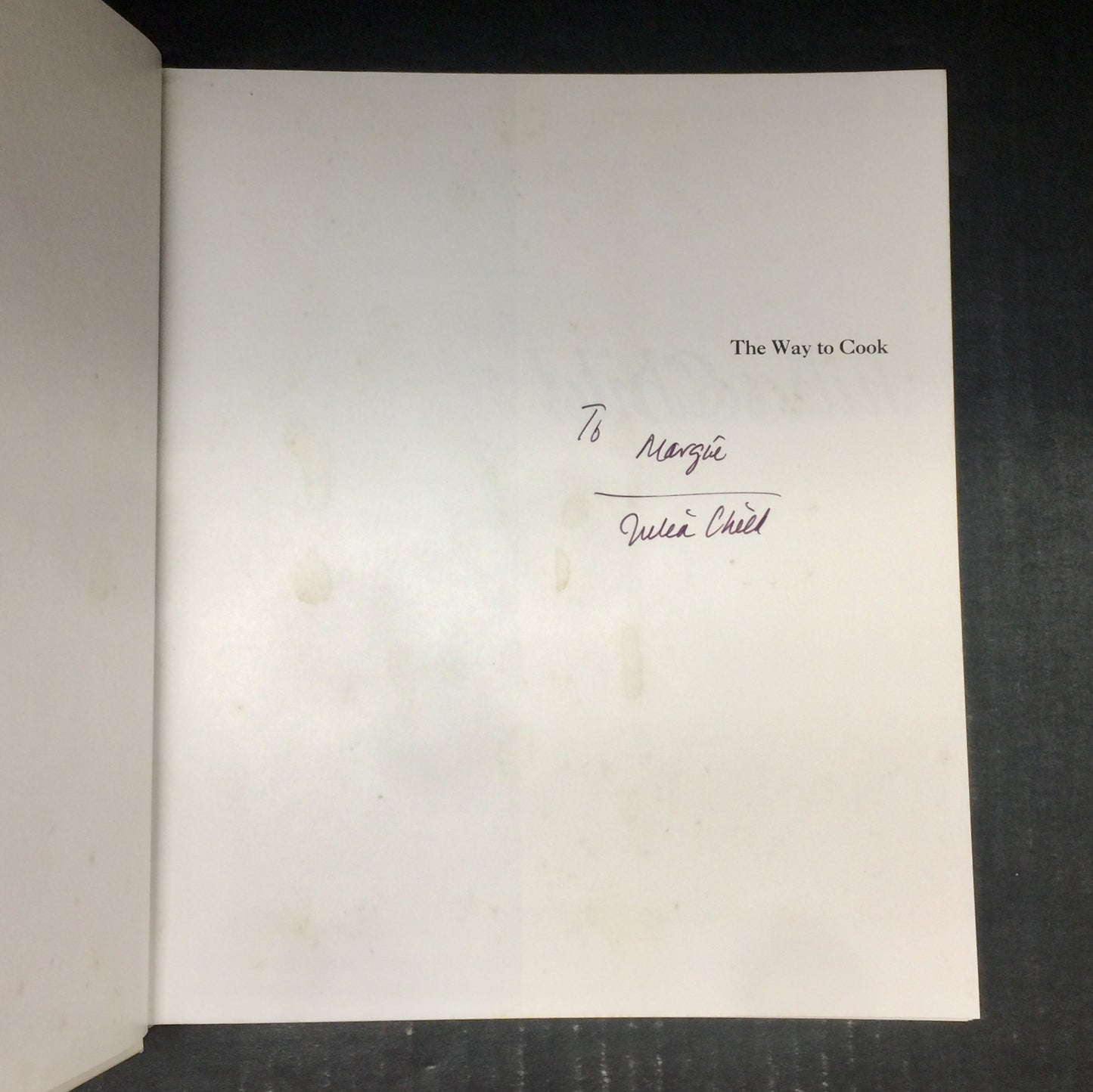 The Way to Cook - Julia Child - Signed by Author - First Edition - 1989