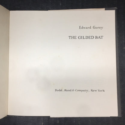 The Gilded Bat - Edward Gorey - First Thus Edition - Reissue - 1979