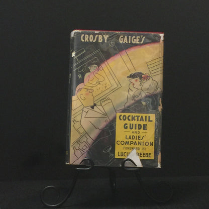 Crosby Gaige's Cocktail Guide and Ladies' Companion - Crosby Gaige - First Printing - Scarce - 1941