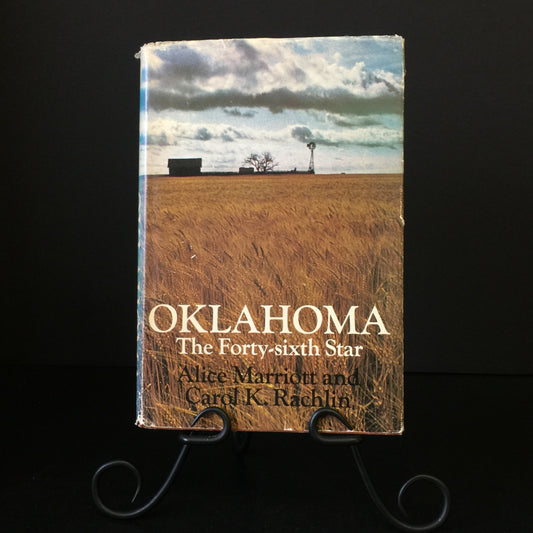Oklahoma: The Forty-sixth Star - Alice Mariott and Carol K. Rachlin - Signed - 1973