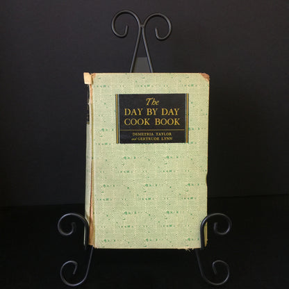 The Day by Day Cook Book - Demetria Taylor and Gertrude Lynn - 1939