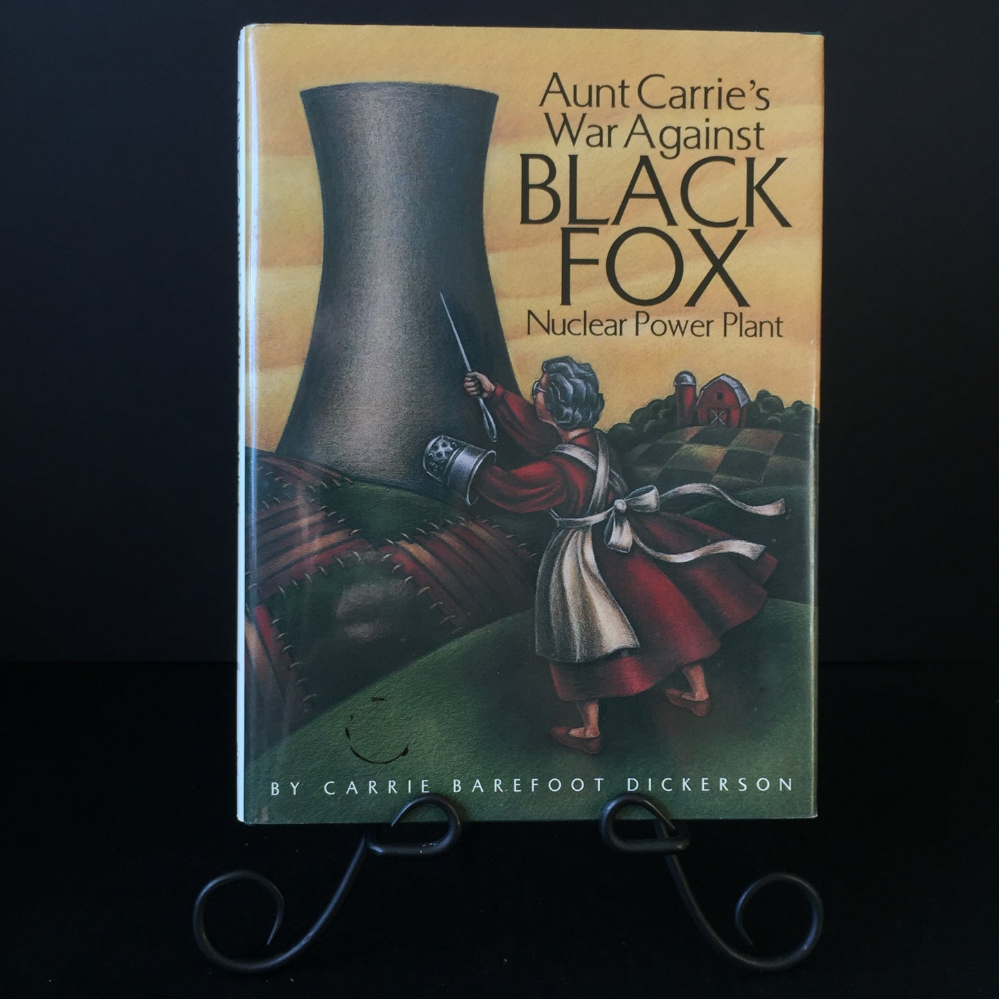 Aunt Carrie's War Against Black Fox Nuclear Power Plant - Carrie Barefoot Dickerson - Signed - 1995