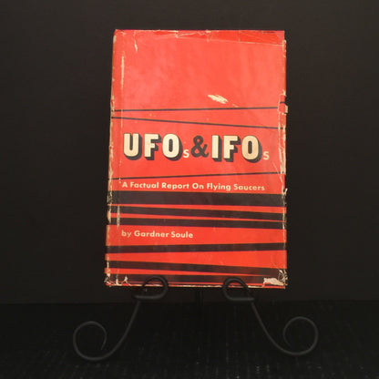 UFOs & IFOs - Gardner Soule - Inscribed by Author - 1967