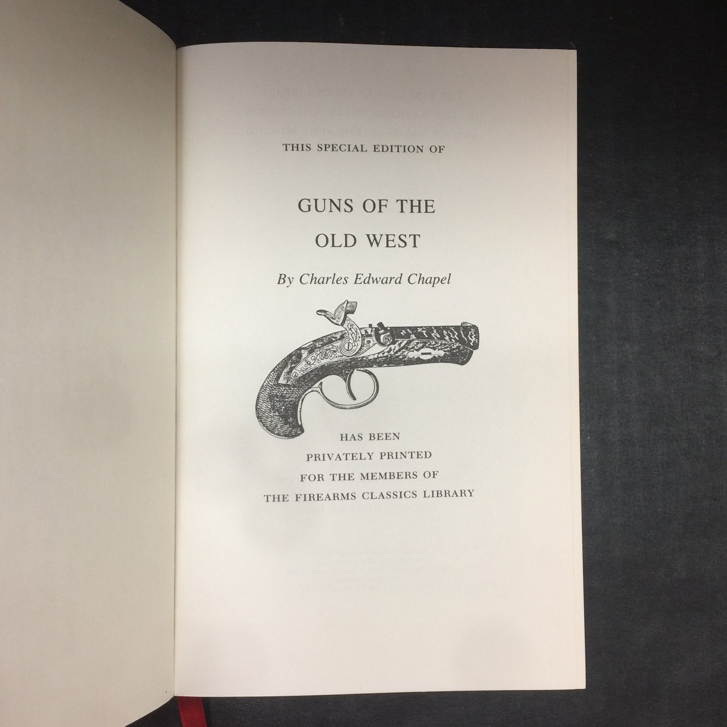 Guns Of The Old West - Charles Edward Chapel - Firearms Classics Library - 1995