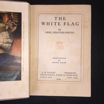 The White Flag - Gene Stratton-Porter - 1st Edition - 1923