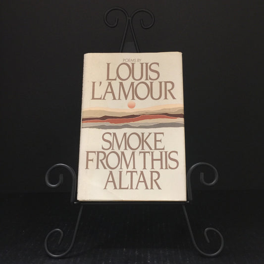 Smoke From This Altar - Louis L'Amour - First Edition - 1990