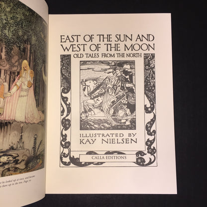 East of the Sun and West of the Moon - Illustrated by Kay Nielsen - Facsimile Edition - 2008