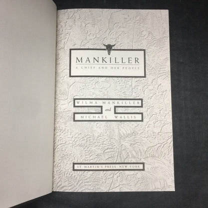 Mankiller - Wilma Mankiller and Michael Wallis - Signed by Author - First Edition - 1993