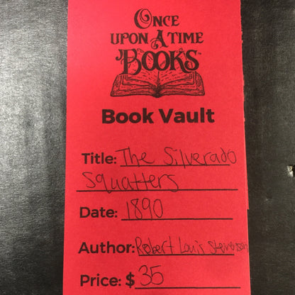 The Silverado Squatters - Robert Louis Stevenson - 1890