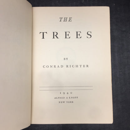 The Trees - Conrad Richter - First Edition - 1940