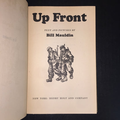 Up Front - Bill Mauldin - 2nd Printing Before Publication - 1945