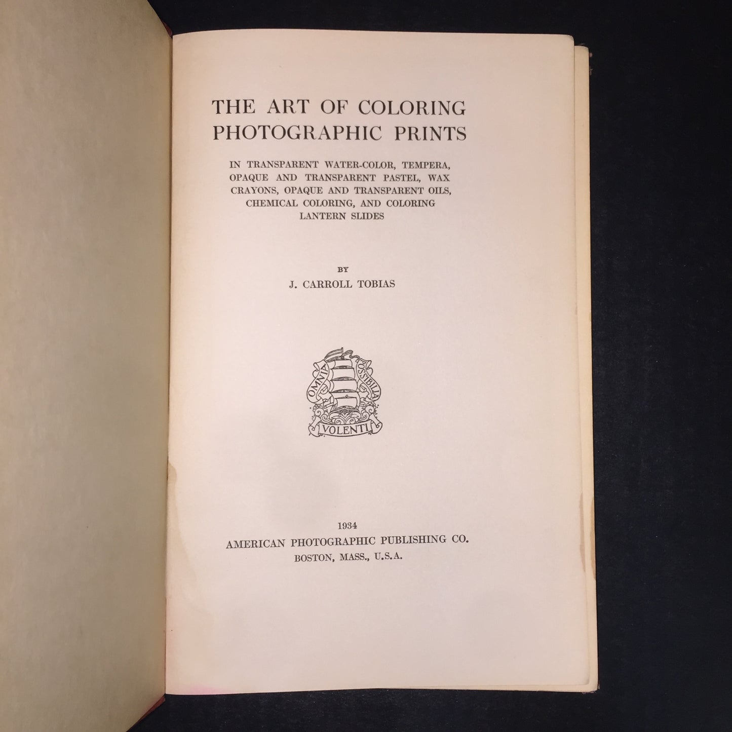 The Art of Coloring Photographic Prints - J. Carroll Tobias - 1934