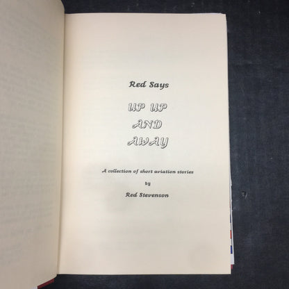 Red Says Up Up And Away - Red Stevenson - Inscribed by Author