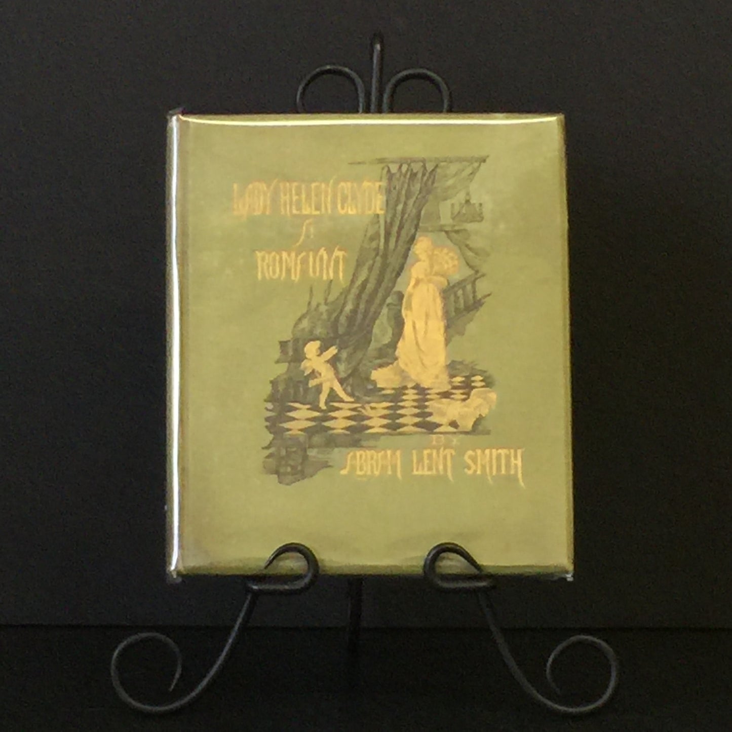 The Romaunt of Lady Helen Clyde - Abram Lent Smith - 1st Edition - 1882