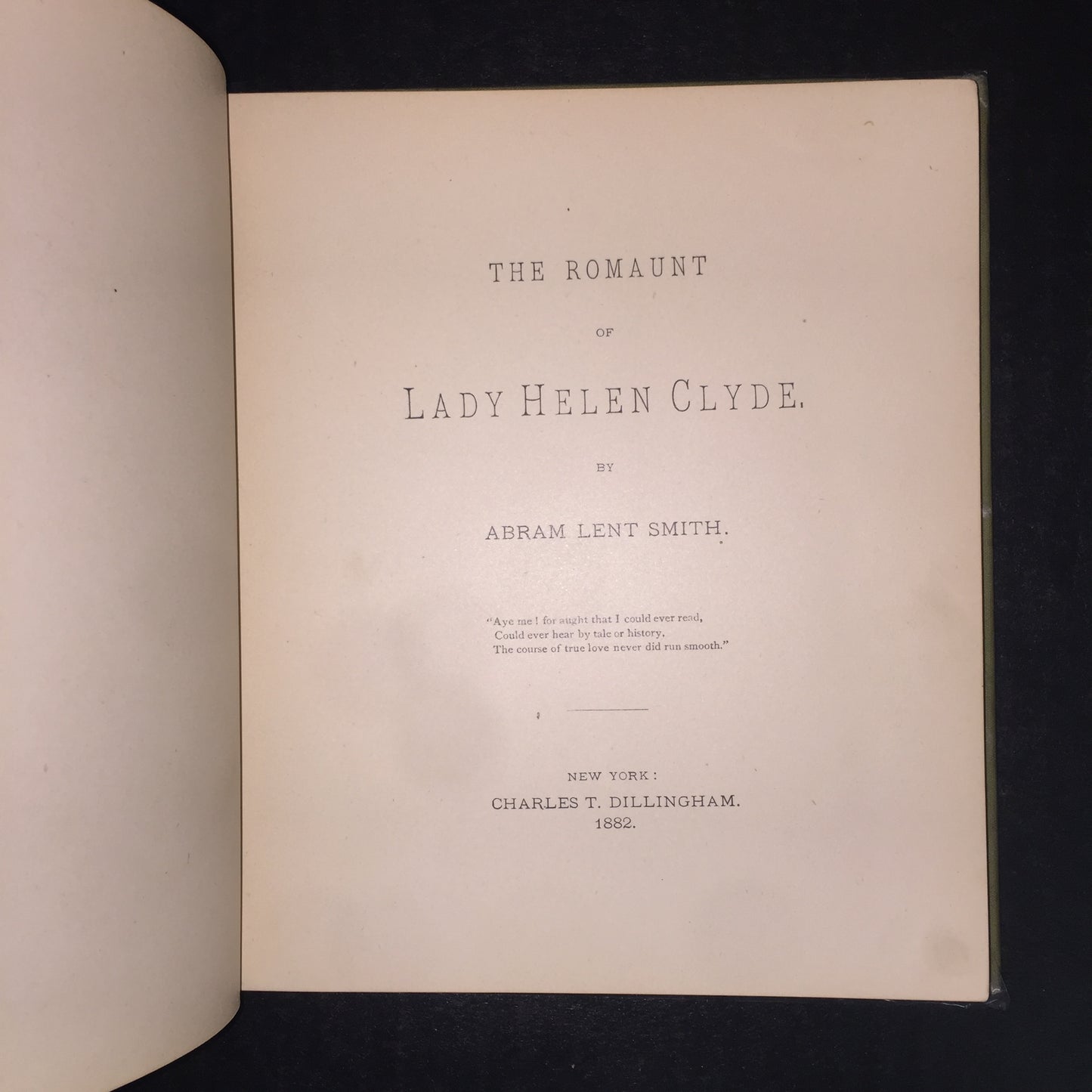 The Romaunt of Lady Helen Clyde - Abram Lent Smith - 1st Edition - 1882