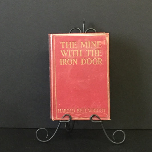 The Mine with the Iron Door - Harold Bell Wright - 1st Edition - Signed - 1923