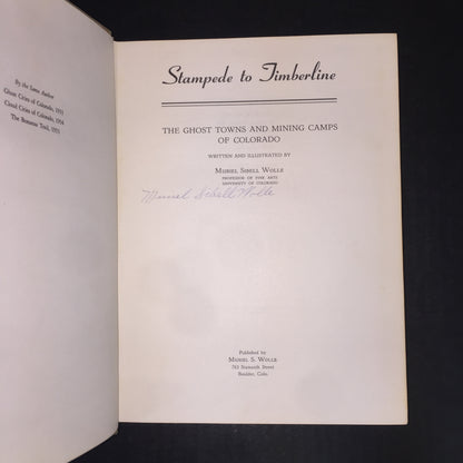 Stampede to Timberline - Muriel Wolle - Signed - 1953