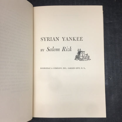 Syrian Yankee - Salom Rizk - Signed by Author - 1943