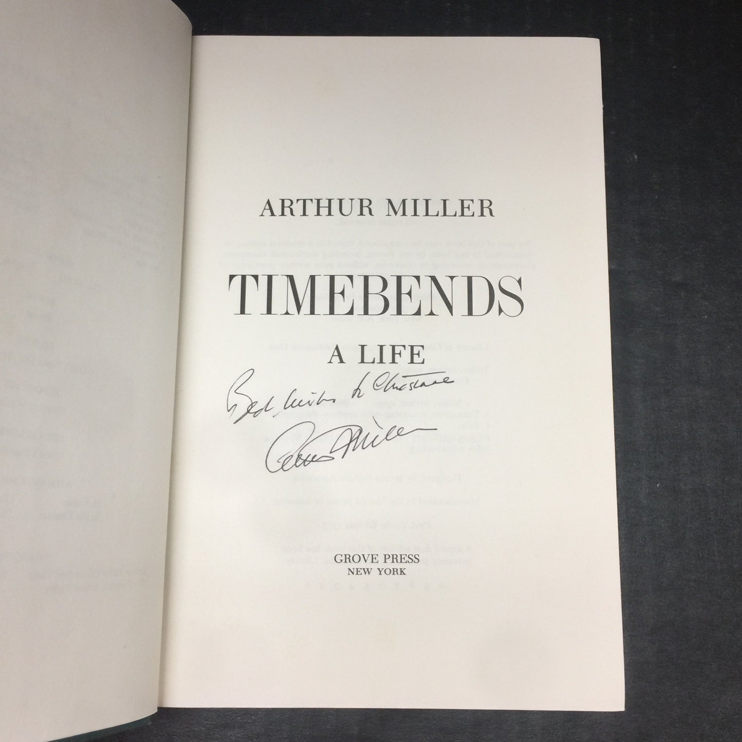 Timebends: A Life - Arthur Miller - Signed by Author - First Trade Edition - 1987