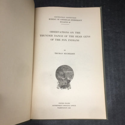 Observations On The Thunder Dance Of The Bear Gens Of The Fox Indians - Truman Michelson - 1929