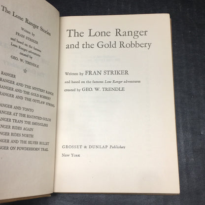 The Lone Ranger and the Gold Robbery - Fran Striker - 1939