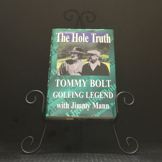 The Hole Truth - Tommy Bolt - Signed by Author - 1999