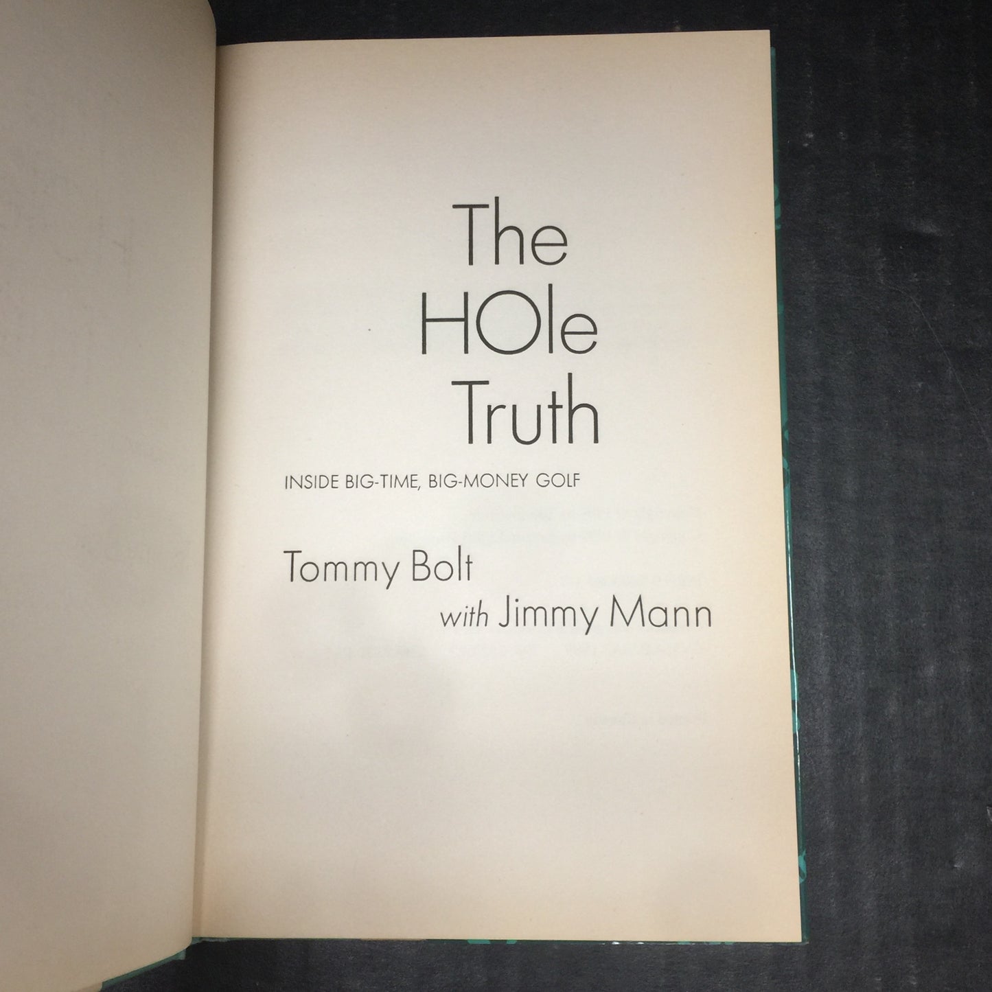 The Hole Truth - Tommy Bolt - Signed by Author - 1999