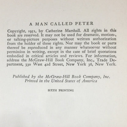 A Man Called Peter - Catherine Marshall - Signed by Author - Sixth Printing - 1951