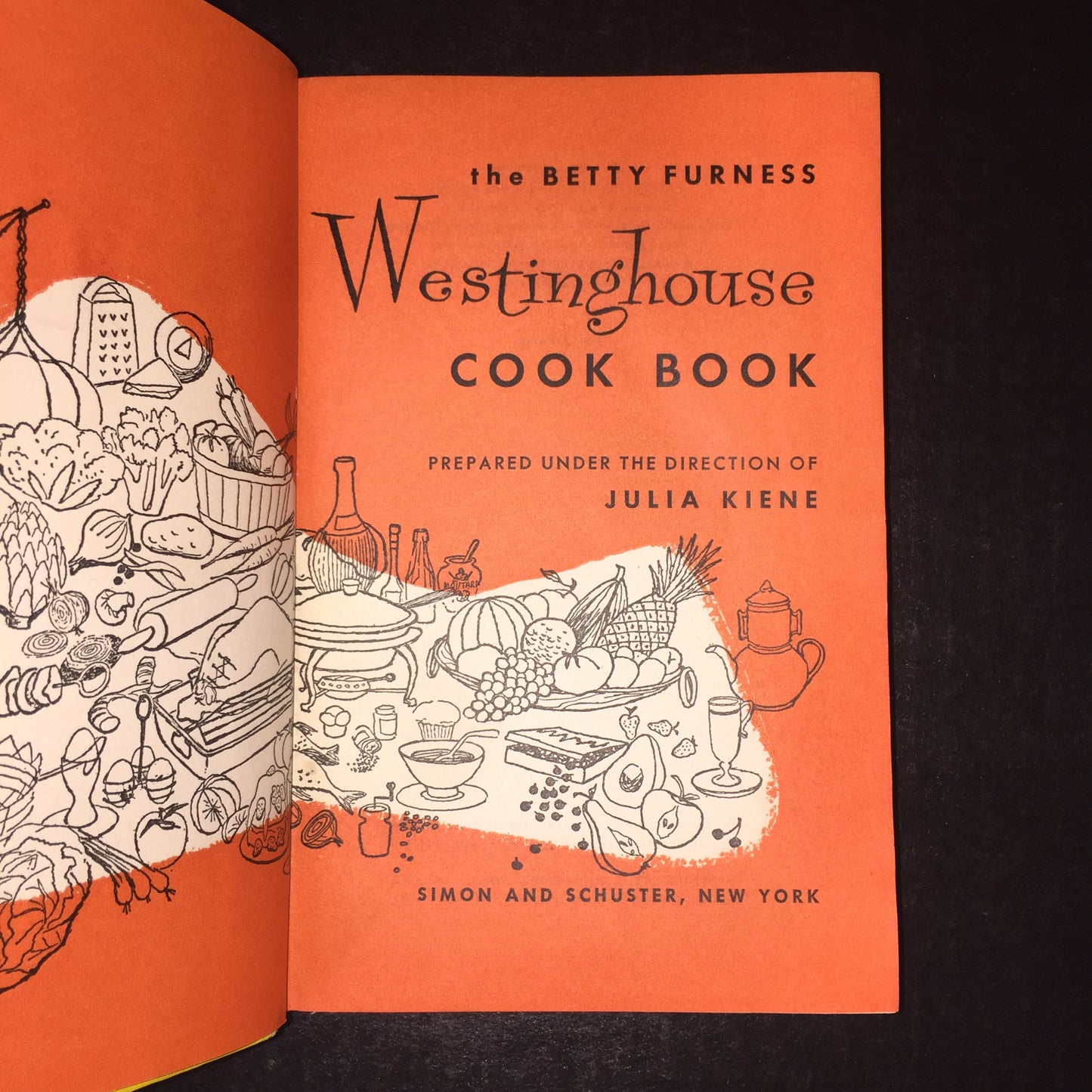 The Betty Furness Westinghouse Cook Book - Betty Furness and Julia Kiene - 1st Edition - 1954