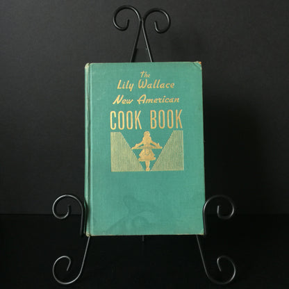 The Lily Wallace New American Cook Book - Lily Wallace - 1946